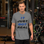 It Just Got Real Graphic Tee for Men